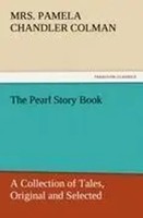 Pamela Chandler Colman | The Pearl Story Book | Taschenbuch | Englisch (2011)