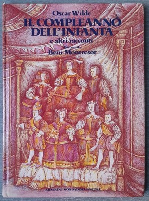 Der Geburtstag der Infantin und andere Geschichten Oscar Wilde Montresor Mondadori