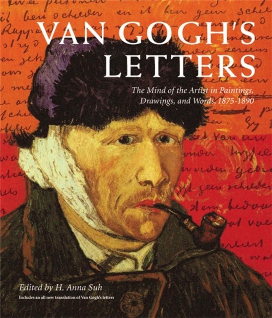 Van Gogh's Letters: The Mind of the Artist in  by H. Anna Suh PAPERBACK