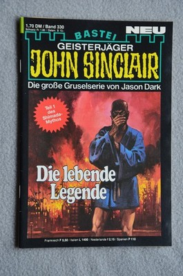 John Sinclair Bd. 330 ''Die lebende Legende (1/2)'' von Jason Dark 1984 Zustand A