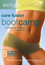 Exhale: Core Fusion / Bootcamp