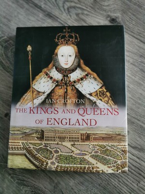 The Kings & Queens Of England Ian Crofton Quercus