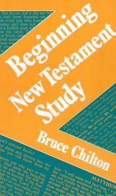Beginning New Testament Study Hardcover Bruce D. Chilton