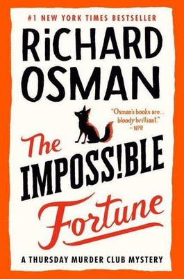 The Impossible Fortune: A Thursday Murder Club Mystery (Thursday Murder Club Mys