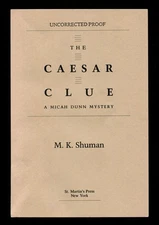 M K SHUMAN / The Caesar Clue A Micah Dunn Mystery Uncorrected Proof 1st 1990