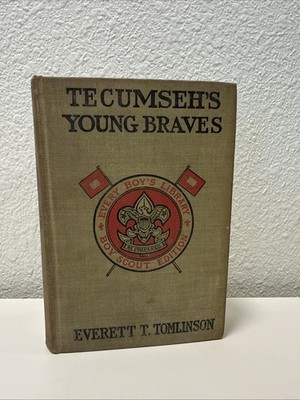 Antique 1913 Boy Scouts Every Boy s Library Tecumseh s Young Braves HC