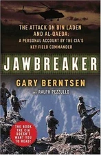 Jawbreaker: The Attack on Bin Laden and Al Qaeda: A Personal Account by the CIA'