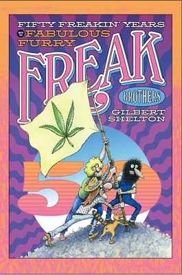 FIFTY FREAKIN' YEARS with The FABULOUS FURRY FREAK BROTHERS with Signed Postcard