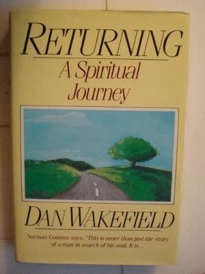 Returning: A Spiritual Journey - Wakefield, Dan