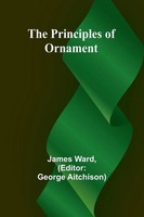 James Ward | The Principles Of Ornament | Taschenbuch | Englisch (2024)