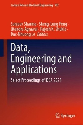 Data, Engineering and Applications: Select Proceedings of IDEA 2021 by Sanjeev S