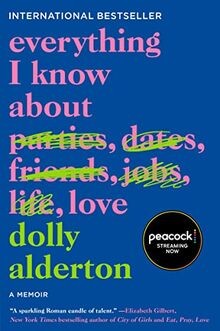 Everything I Know About Love: A Memoir von Alderton... | Buch | Zustand sehr gut