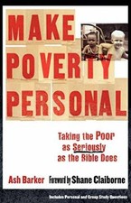 Make Poverty Personal Taking The Poor As - Paperback By Barker Ash - Very Good Make Poverty Personal Taking The Poor As - Paperback By Barker Ash - Very Good