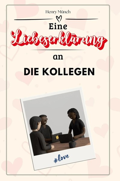 Henry MüNch | Eine LiebeserkläRung An Die Kollegen | Taschenbuch | Deutsch-image