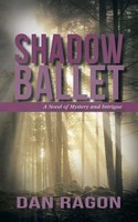 Dan Ragon | Shadow Ballet | Taschenbuch | Englisch (2015) | Iuniverse