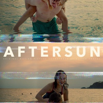 Coates,Oliver / Aftersun (Original Motion Picture Soundtrack)