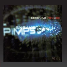 SNEAKER PIMPS - Becoming Remixed - CD - Limited Edition - BRAND NEW/STILL SEALED