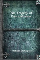 The Tragedy Of Titus Andronicus William Shakespeare Taschenbuch Englisch 2016