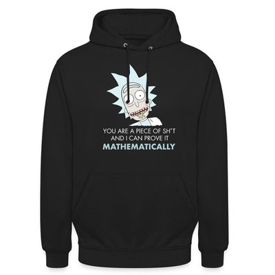 Rick and Morty Piece Of Sh*T Stück Schei*E Unisex Hoodie