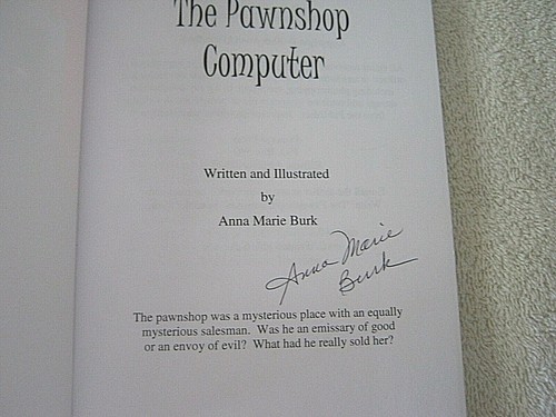 SIGNED by ANNA MARIE BURK - THE PAWNSHOP COMPUTER - RARE CHILDREN'S 1ST -LOT FUN - Imagen 2 de 5