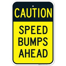 Slow Down Sign, Speed Bumps Ahead,