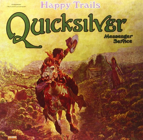 Quicksilver Messenger Service: Happy Trails LP,Audiophile Vinyl
