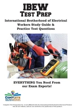 IEBW Study Guide: International Brotherhood of Electrical Workers Study Guid...