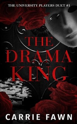 The Drama King: A Dark MMFM Omegaverse Bully Romance by Carrie Fawn Paperback Bo