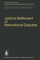 Judicial Settlement Of International Disputes Roger Bernard