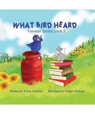 WHAT BIRD HEARD, Tricia Gardella