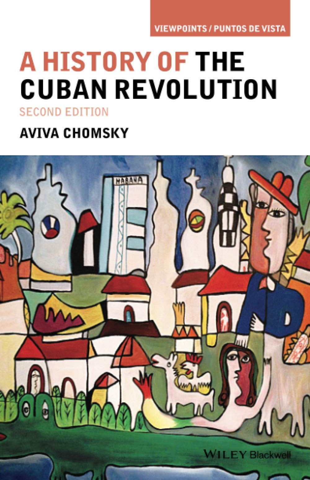 A History of the Cuban Revolution, 2nd Edition (Viewpoints / Puntos de Vista) B - Image 7