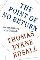 The Point Of No Return | American Democracy At The Crossroads | Edsall | Buch