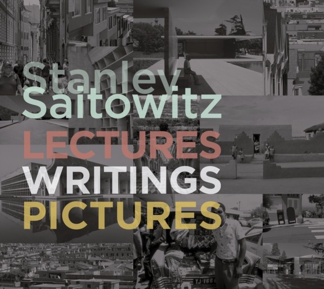 Stanley Saitowitz by Stanley Saitowitz HARDBACK 9781964490045