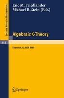 Algebraic K-Theory. Evanston 1980 M. R. Stein