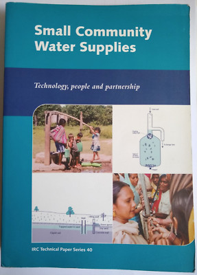 Small Community Water Supplies: Technology, People and Partnership (Paperback)