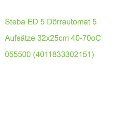 Steba ED 5 Dörrautomat 5 Aufsätze 32x25cm 40-70oC 055500 (4011833302151)