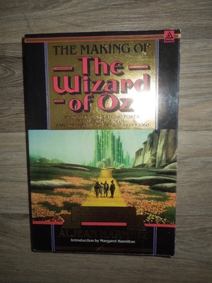 the making of the wizard of oz by aljean harmetz the making of the wizard of oz by aljean harmetz