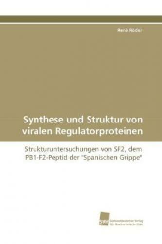 Synthese Und Struktur Von Viralen Regulatorproteinen