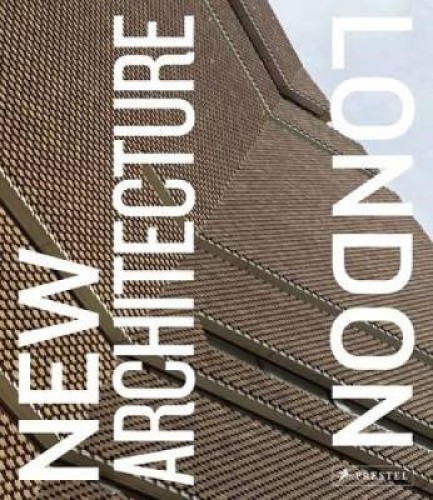 New Architecture London by Edwin Heathcote [Hardback]
