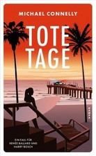 Tote Tage: Ein Fall für Renée Ballard und H...