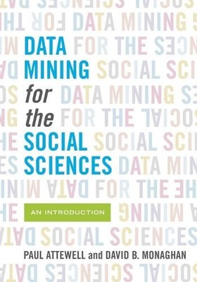 David Monaghan Paul Atte Data Mining for the Social Scie (Paperback) (UK IMPORT)