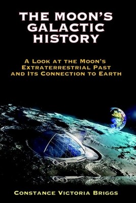 MOONS GALACTIC HISTORY by CONSTANCE VICTORIA B Paperback Self Help Business