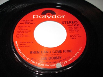 LEE DORSEY WHEN CAN I COME HOME 45 7'' VG+ US POLYDOR PROMO VINYL LISTEN  SOUL
