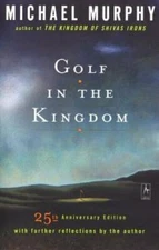 Golf in the Kingdom - Paperback By Murphy, Michael - GOOD