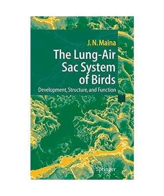 The Lung-Air Sac System of Birds: Development, Structure, and Function: Developm
