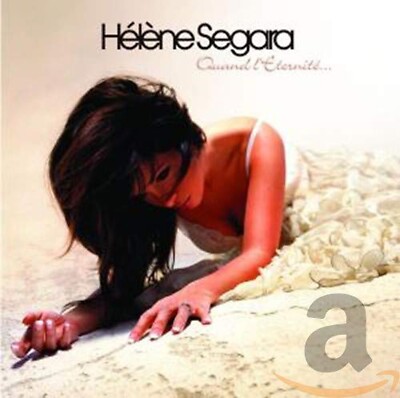 Quand L'Eternite [Audio CD] H�l�ne Segara