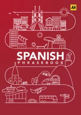 Spanish Phrasebook (AA Phrasebooks) - Paperback By AA Publishing - VERY GOOD