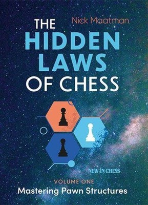 The Hidden Laws of Chess Mastering Pawn Structures Nick Maatman Taschenbuch 2022