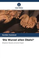 Gordon Sammut | 'Die Wurzel Allen ÜBels?' | Taschenbuch | Deutsch (2022)