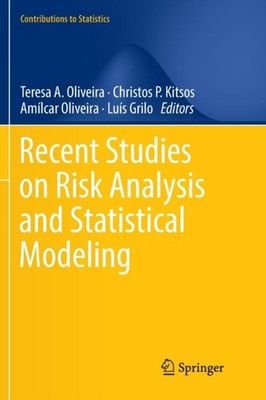 Oliveira - Recent Studies on Risk Analysis and Statistical Modeling -  - X555z